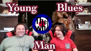 Young Man Blues - The Who (Isle Of Wight) | Father and Son Reaction!