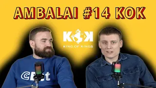 Ambalai #14 KOK turnyro apžvalga