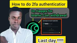 How To Perform The Haqqex 2FA Authenticator Setup Islamic Coin Airdrop Withdrawal Updates