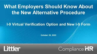 The New Alternative Procedure for I 9 Virtual Verification and the New I-9 Form