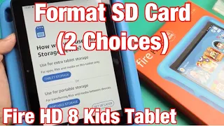 Fire HD 8 Kids Tablet: How to Format SD Card (2 Choices- Expand Storage or Portable Storage)