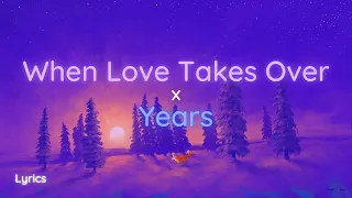 David Guetta & Alesso - When Love Takes Over x Years (Mashup)