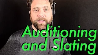Quick Guide to Auditioning and Slating for Voiceover Auditions
