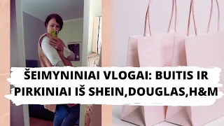 Šeimyniniai vlogai: Buitis ir pirkiniai iš SHEIN, Douglas,H&M