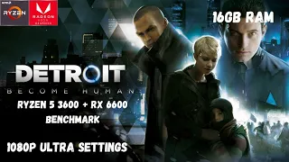 Detroit Become Human | Ryzen 5 3600 + RX 6600 8gb Benchmark | 1080p Ultra Settings