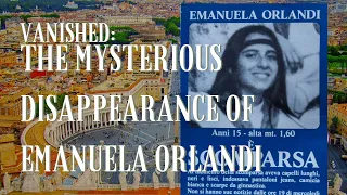 Vanished: The Mysterious Disappearance of Emanuela Orlandi