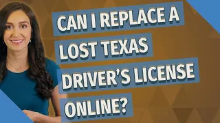 Can I replace a lost Texas driver's license online?