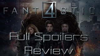 Fantastic Four (2015) Review: Full Spoilers