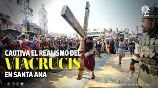 Por su realismo cautiva viacrucis de Chiautempan