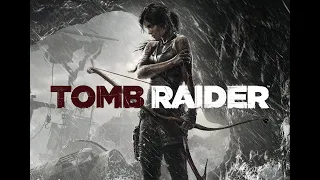 Tomb Raider-2013 (Расхитительница гробниц-2013): Лара Крофт: Начало. Таинственный остров.