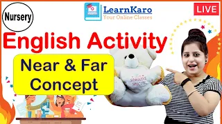 Near & Far Concept | English Activity For Nursery Kids | Vocabulary Learning