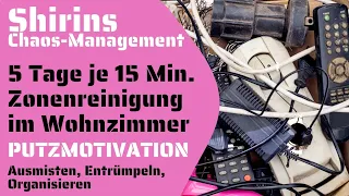 15 Min. Zonenreinigung im Wohnzimmer für 5 Tage | Ausmisten, Organisieren, Entrümpeln