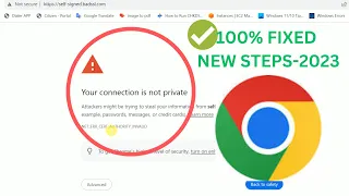 How to Fix “Your Connection is Not Private” Error on Google Chrome (UPDATED 2023) WINDOWS 10/11/7/8