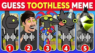 Guess The Meme SONG 🎤 Toothless Dance, The Amazing Digital Circus, MrBeast, Chipi Chipi Chapa Chapa