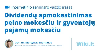 Dividendų apmokestinimas pelno mokesčiu ir gyventojų pajamų mokesčiu