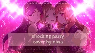 ❁『Shocking Party - Piano Arrange -』Cover【niwa】