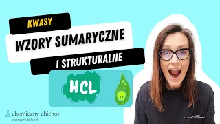 Kwasy - wzory sumaryczne i strukturalne.