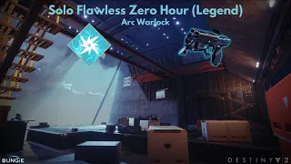 Destiny 2: Solo Flawless Zero Hour (Legend) - Arc Warlock