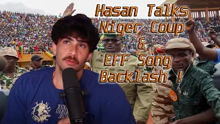 Hasan Discusses The Coup On Niger And The Racist Backlash On EFF Song ! | HasanAbi Reacts