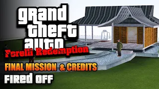 GTA Forelli Redemption ENDING - Mission #38 - Fired Off