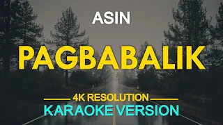 PAGBABALIK - Asin (KARAOKE Version)