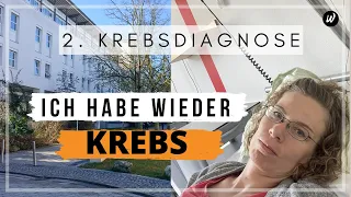 2. Krebsdiagnose - Ich habe wieder Krebs