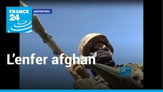 Dans l'enfer afghan avec les commandos de montagne français I Reporters • FRANCE 24