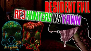 RE3 HUNTERS VS YAWN | Resident Evil 1 1996 Hunter Mod