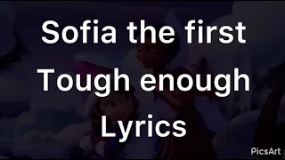 Sofia the first tough enough lyrics