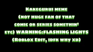 🌟 Kakegurui meme trend (WARNING:FLASHING LIGHTS) || Roblox Edit 🌟 •Gamer RBLX•