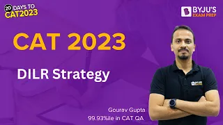CAT 2023 DILR Strategy | CAT DILR Preparation | Important DILR Strategy | BYJU'S CAT #catdilr