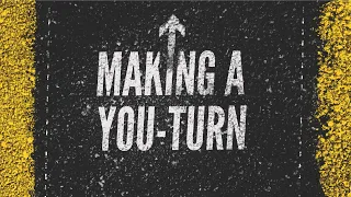 Making A You-Turn // Pastor Cecil Mathew