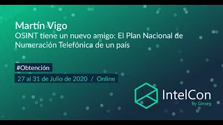IntelCon 2020 Ciberinteligencia - OSINT: Plan Nacional de Numeración Telefónica de un país