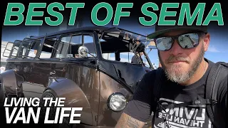 BEST OF SEMA - Living The Van Life