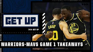 Biggest takeaways from the Warriors' Game 1 win vs. the Mavericks | Get Up
