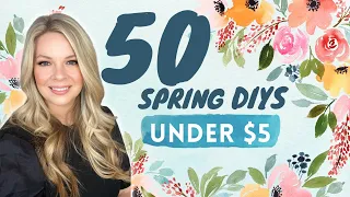 🪴50 farmhouse Spring DIYS under $5 | MUST SEE Spring DIY Mega Video