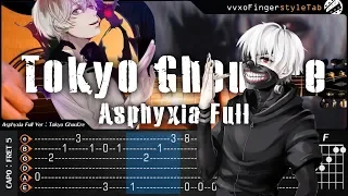 Tokyo Ghoul:re - Asphyxia Full (Intro Unravel) - Fingerstyle Guitar Cover + TAB Tutorial and Chord