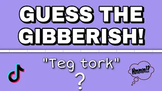 Guess The Gibberish | Test Your Gibberish skills | 10 rounds