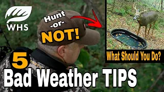 5 Bad Weather Deer Hunting Tips