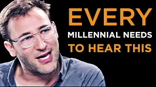 Simon Sinek's BEST LIFE ADVICE for Millennial Generation (MUST WATCH)