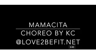 LOVE 2 BE FIT STUDIO - MAMACITA Choreo by KC