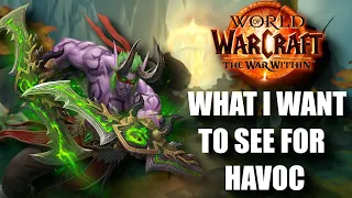 What Should Change For Havoc Demon Hunter In The War Within?