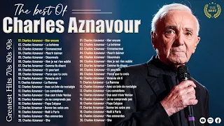 Charles Aznavour Greatest Hits - Best Songs Of Charles Aznavour🎵️Charles Aznavour Album Complet 2024