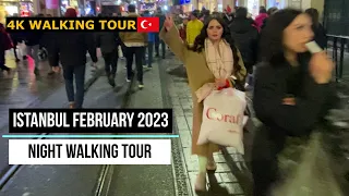 Istiklal Street |Night Walking Tour In The Beating heart Of Istanbul FEBRUARY 2023 |4k