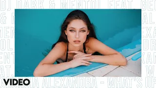 Dj Dark & Mentol - What's Up feat. Georgia Alexandra (Official Video)