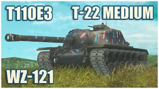 T110E3, T-22 & WZ-121 • WoT Blitz Gameplay