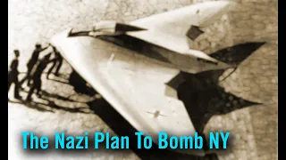 The Nazi Plan To Bomb NY - 1998 Film feat. Wernher von Braun, The Horten brothers Eugen Sänger