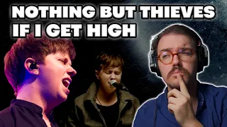 Twitch Vocal Coach React to If I Get High by Nothing But Thieves (Live Session Video)