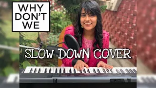 Why Don't We - Slow Down (cover by Andi)