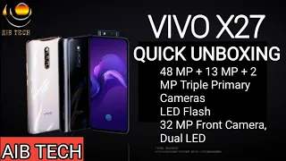 VIVO X27 PRO QUICK UNBOXING #VIVOX27PRO#